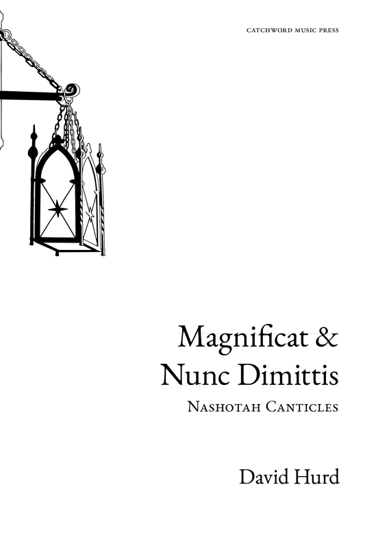 Hurd — Magnificat & Nunc Dimittis (Nashotah Canticles) [Unison voices + organ]