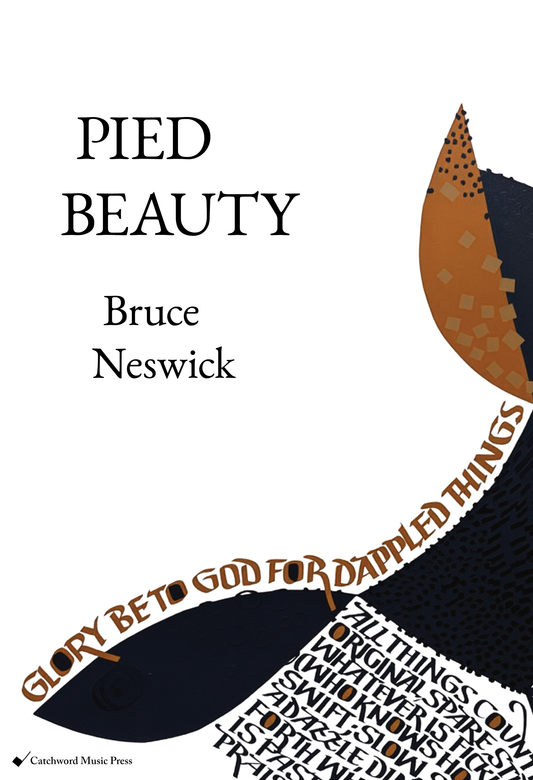 Neswick — Pied Beauty [Treble voices + organ]