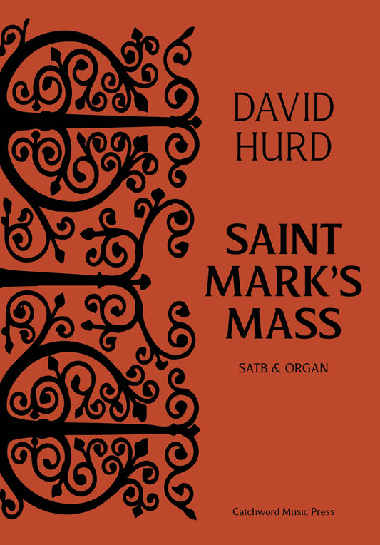 Hurd — Saint Mark's Mass [SATB + organ]