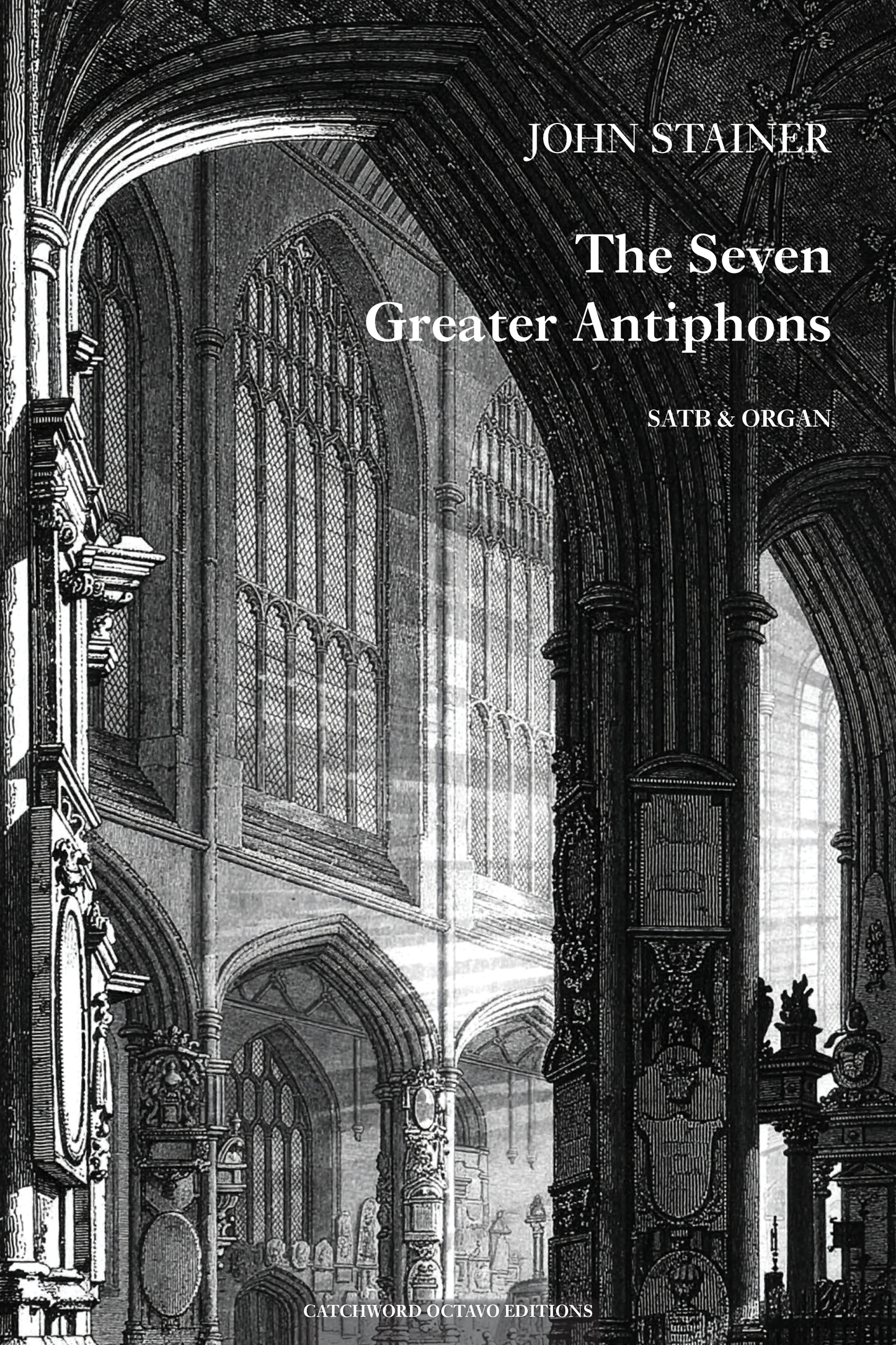 Stainer — The Seven Greater Antiphons [SATB + organ]